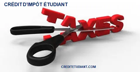 CRÉDIT D’IMPÔT POUR ÉTUDIANT ET PARENTS D’ENFANT ÉTUDIANT
