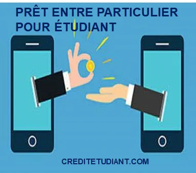 PRÊT ENTRE PARTICULIER POUR ÉTUDIANT 2025
